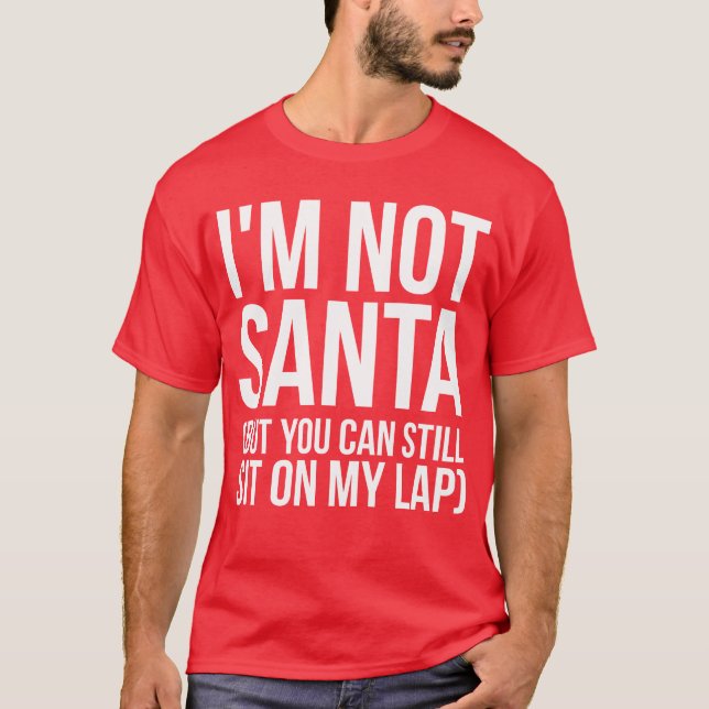 Camiseta No soy Santa (pero aún puedes sentarte en mi peril (Anverso)