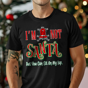 Camiseta No soy Santa pero puedes sentarte en mis rodillas 