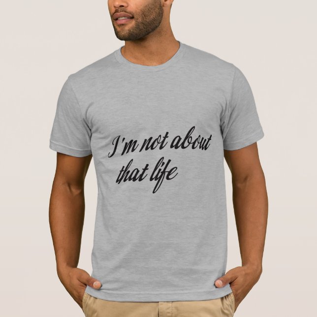 Camiseta No soy sobre esa vida (Anverso)