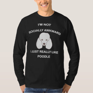 Camiseta No Soy Socialmente Incómodo, Me Gusta Realmente El