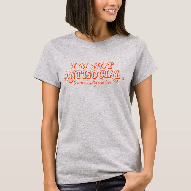 Camiseta No soy socialmente selectivo en contra de lo socia (Anverso)
