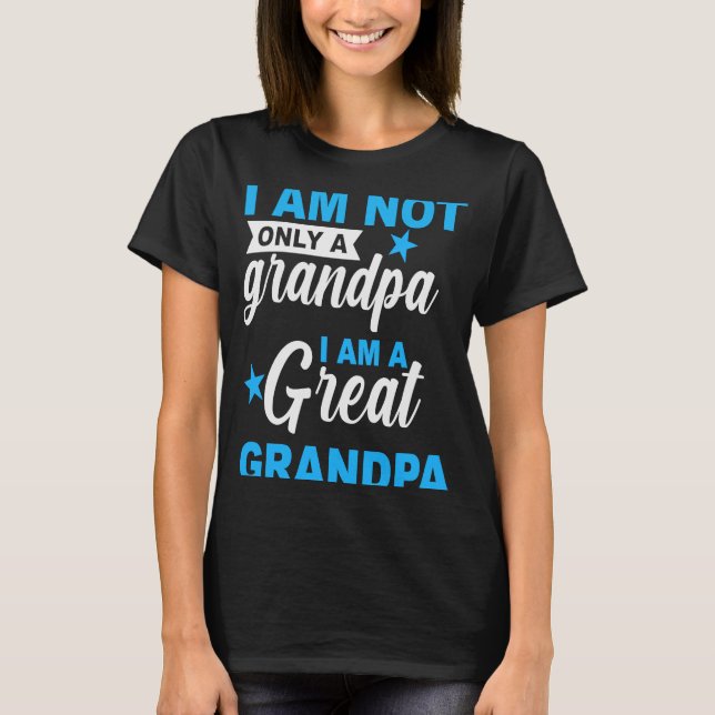Camiseta No Soy Solamente Un Granpa Soy Un Gran Padres Gran (Anverso)