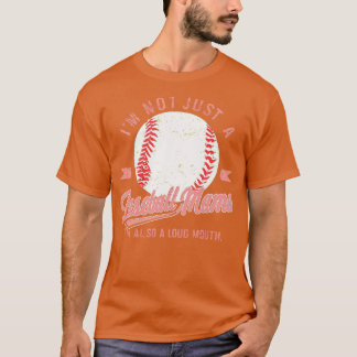 Camiseta no soy solamente una mamá de béisbol, también soy