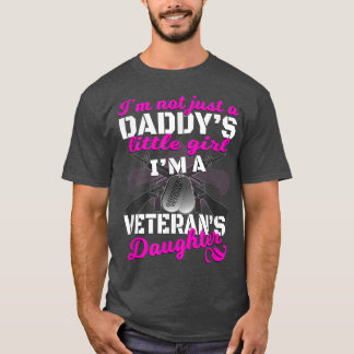 Camiseta No soy solo la hija de un Chica de papá, veterano,