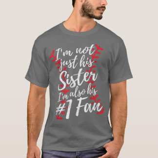 Camiseta No Soy Sólo Su Hermana, Soy Su Fan Número Uno Base