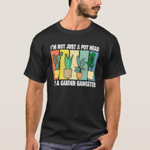 Camiseta No Soy Solo Un Cabeza De Hierba Soy Un Gangster De