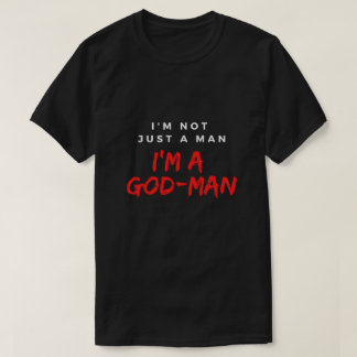 Camiseta No Soy Solo Un Hombre, Soy Un Hombre De Dios.
