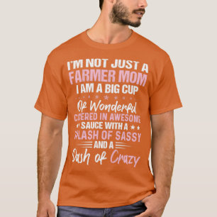 Camiseta No Soy Sólo Una Madre Campesina Soy Una Gran Copa