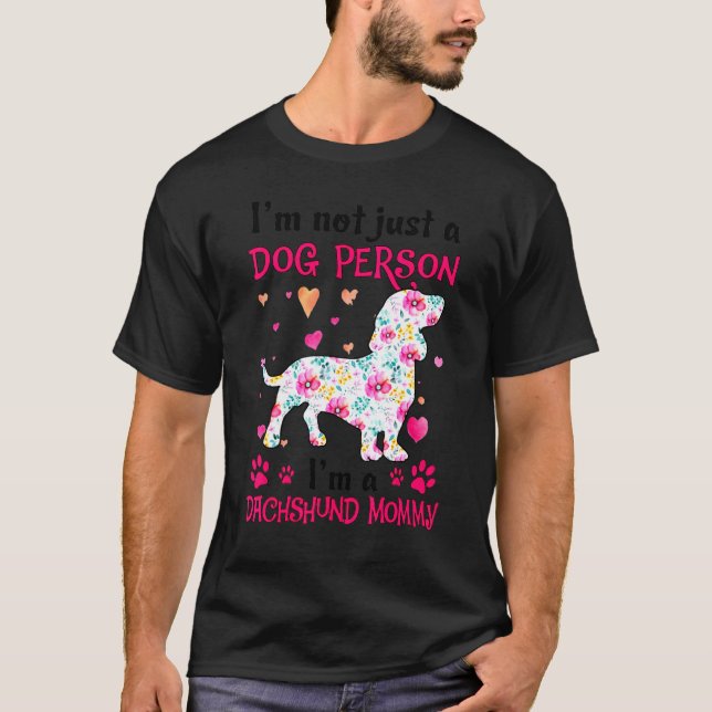 Camiseta No soy solo una persona de perro, Dachshund, mami (Anverso)