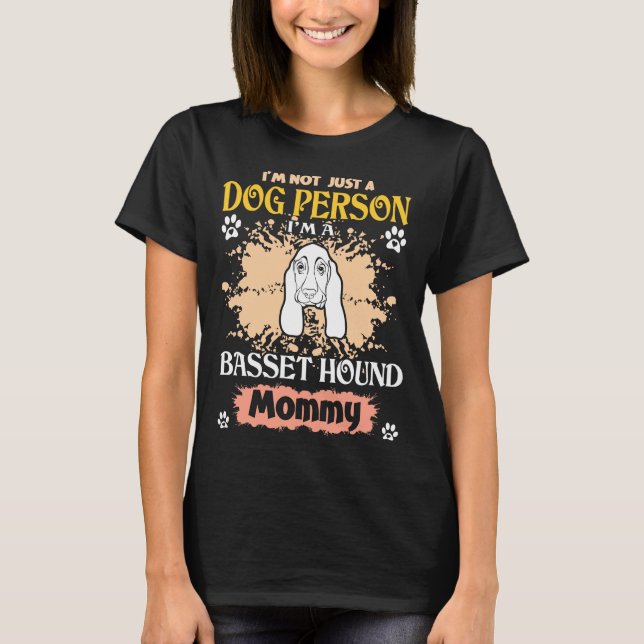Camiseta No Soy Sólo Una Persona Perro, Una Mami De Perro. (Anverso)