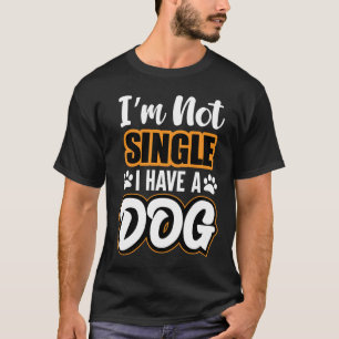 Camiseta no soy soltera tengo perro