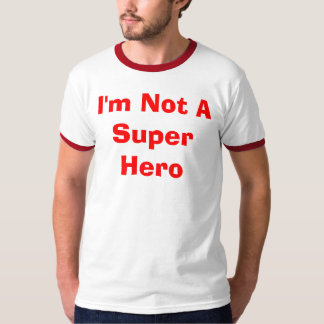 Camiseta No soy superhéroe