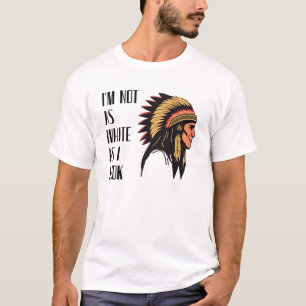 Camiseta No soy tan blanco como me veo   Gráfico de inspira