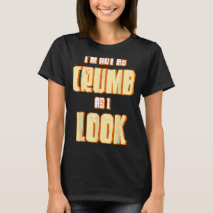 Camiseta No soy tan grosero como parezco haciendo panadería