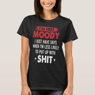 Camiseta No soy tonta, solo tengo días en los que es menos