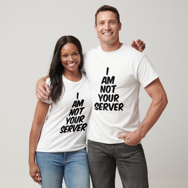 Camiseta No soy tu servidor (Unisexo)