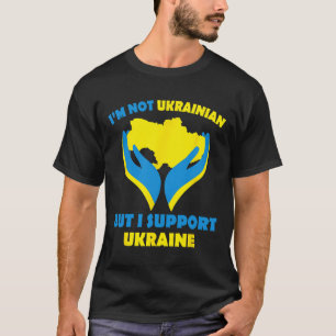 Camiseta No soy ucraniano pero apoyo a Ucrania Me mantengo 