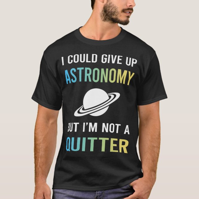 Camiseta No soy un Astrónomo que se rinde (Anverso)