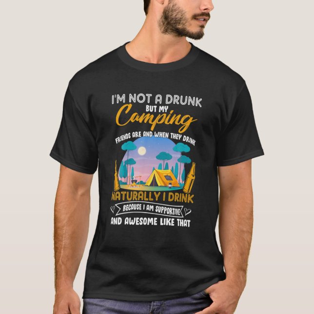 Camiseta No soy un borracho, pero mis amigos de camping son (Anverso)