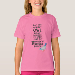 Camiseta No soy un búho o un pájaro madrugador, soy una pal