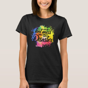 Camiseta No soy un desastre candente, soy un sarcástico pic