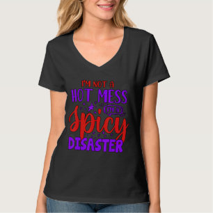 Camiseta No soy un desastre picante Madre De