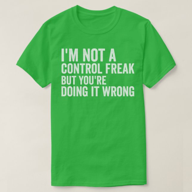 Camiseta No soy un fanático del control (Diseño del anverso)