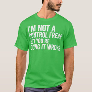 Camiseta No soy un fanático del control