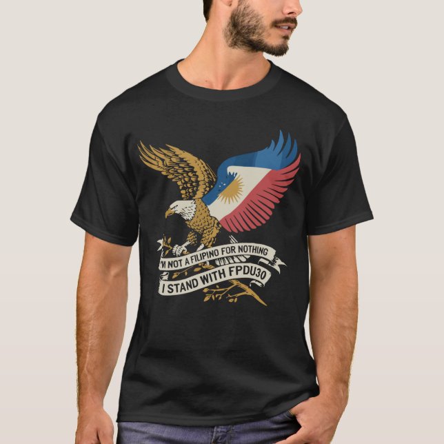 Camiseta NO SOY UN FILIPINO POR NADA DE APOYO AL Presidente (Anverso)