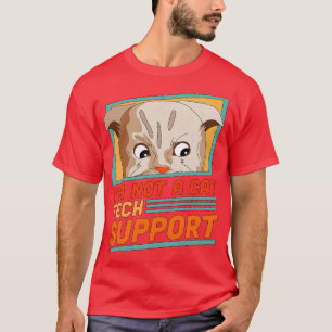 Camiseta No soy un gato, estoy aquí en vivo Soporte técnico