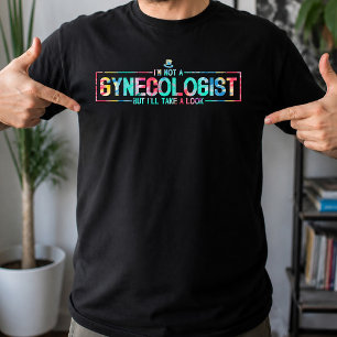 Camiseta No Soy Un Ginecólogo Pero Le Echaré Un Vistazo Tie