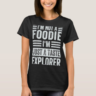 Camiseta No soy un gourmet, solo soy un explorador de degus