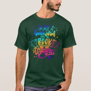 Camiseta No soy un gusano de libro Soy un dragón de libros 