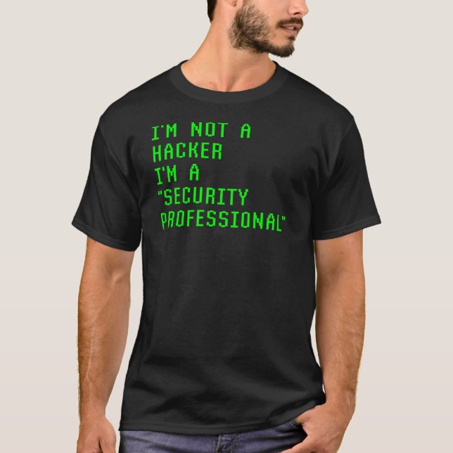 Camiseta No soy un hacker Soy un profesional de seguridad (Anverso)