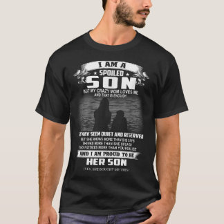 Camiseta No Soy Un Hijo Perfecto Pero Mi Loca Madre Me Ama