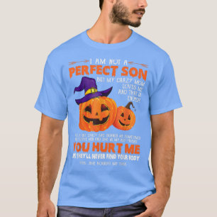 Camiseta No soy un hijo perfecto, pero mi loca mamá me ama