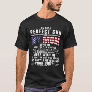 Camiseta No soy un hijo perfecto, pero mi loca mamá me ama