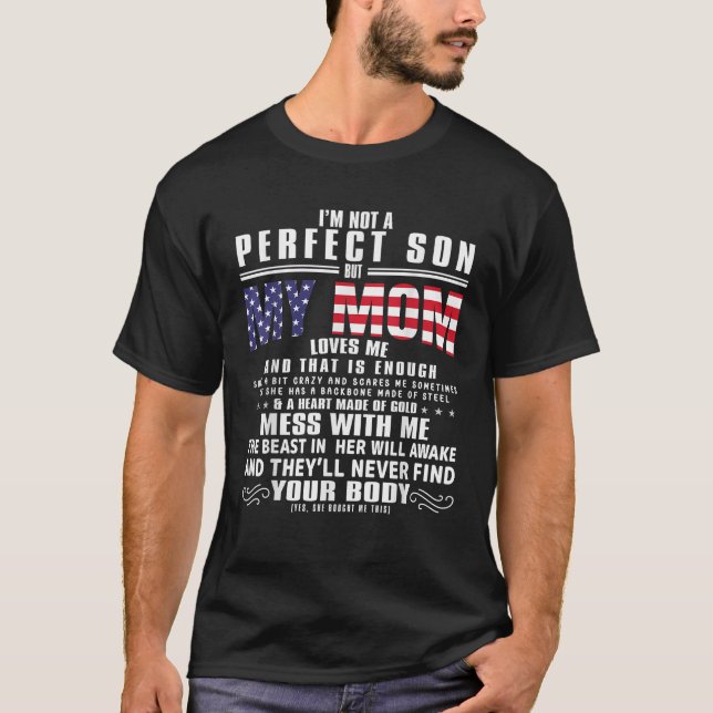 Camiseta No soy un hijo perfecto, pero mi loca mamá me ama  (Anverso)