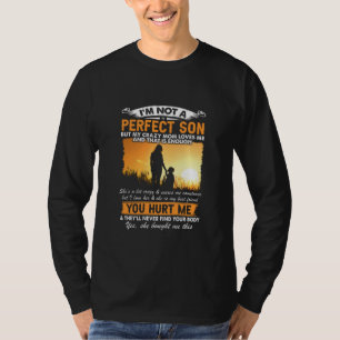 Camiseta No soy un hijo perfecto, pero mi mamá me ama a ma