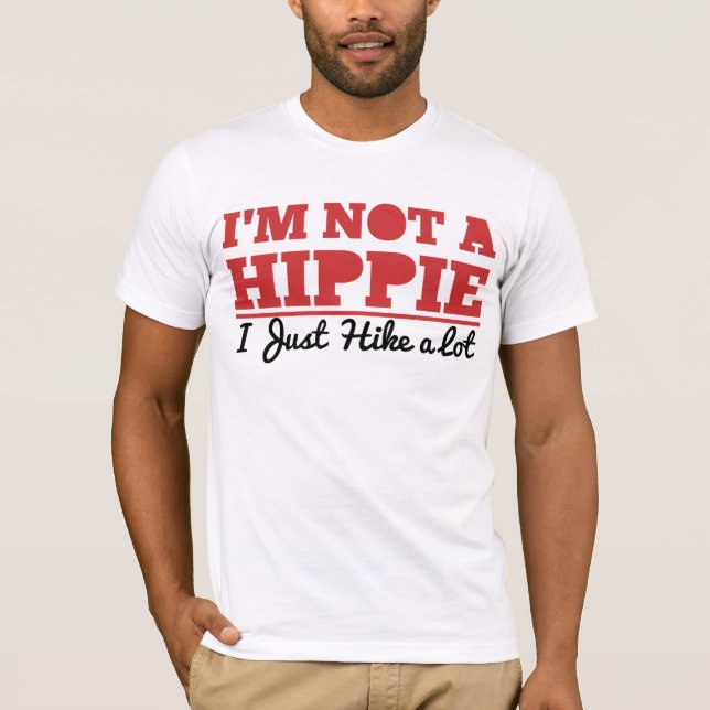 Camiseta No soy un Hippie, yo apenas camino mucho (Anverso)