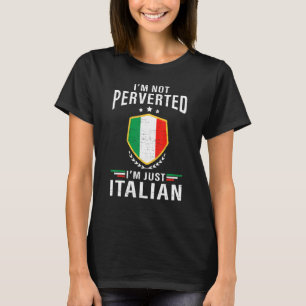 Camiseta No Soy un pervertido, soy sólo humor italiano para
