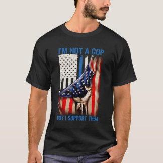 Camiseta No Soy Un Policía Pero Los Apoyo.