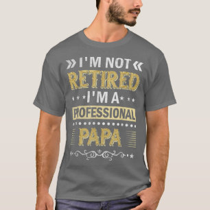 Camiseta No Soy Un Profesional Retirado Papa Vintage Retire