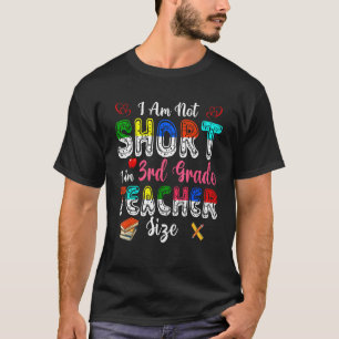 Camiseta No soy un profesor de tercer grado de poco para da