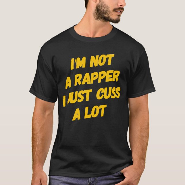 Camiseta No soy un rapero, solo me gusta mucho (Anverso)