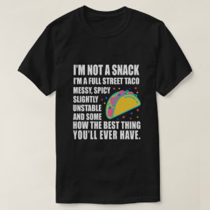 Camiseta No Soy Un Snack Soy Un Taco Callejero Completo Des