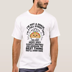 Camiseta No Soy Un Snack Soy Un Taco Callejero Completo Des