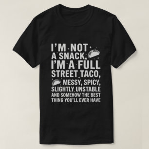Camiseta No Soy Un Snack Soy Un Taco Callejero Completo Des
