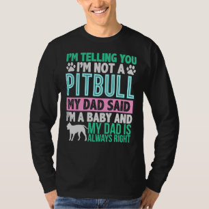 Camiseta No Soy Un Toro De Pit Mi Papá Dijo Que Soy Un Bebé