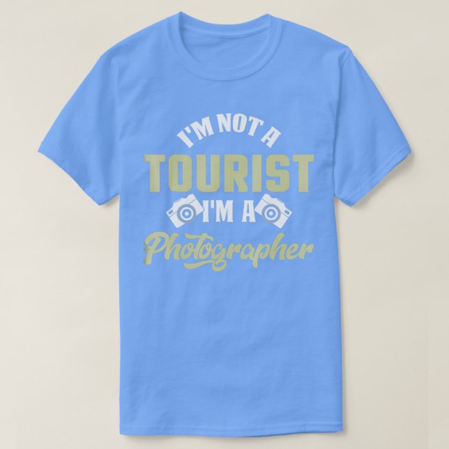 Camiseta No Soy Un Turista Divertido Fotógrafo (Diseño del anverso)